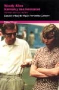 WOODY ALLEN: HANNAH Y SUS HERMANAS = HANNAH AND HER SISTERS (2 E D. ) di FERNANDEZ LABAYEN, MIGUEL 