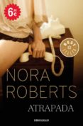 ATRAPADA de ROBERTS, NORA 