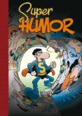 SUPER HUMOR SUPERLOPEZ N 17: TRES PIZZAS Y UN MUERTO de JAN 