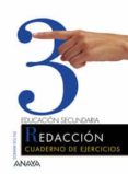 REDACCION. CUADERNO DE EJERCICOS 3 (EN TUS MANOS) 3 ESO di VV.AA. 