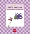 VUELA MARIQUITA de RODENAS, ANTONIA 