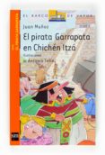 EL PIRATA GARRAPATA EN CHICHE ITZA de TELLO, ANTONIO 