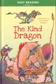 THE KIND DRAGON (EASY READING LEVEL 2) di VV.AA. 
