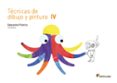 Portada de CUADERNO TECNICAS DE DIBUJO Y PINTURA IV 4 PRIMARIA
