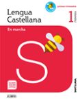 LENGUA 1 EDUCACION PRIMARIA EN MARCHA MOCHILA SABER HACER CONTIGO ED 2018 di VV.AA. 