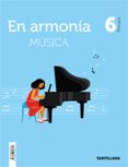 MUSICA (6 PRIMARIA) EN ARMONIA di VV.AA. 