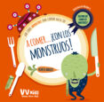 A COMER CON LOS MONSTRUOS (VVKIDS) de BARUZZI, AGNESE 