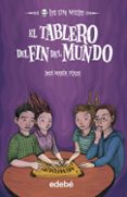 EL TABLERO DEL FIN DEL MUNDO :LOS SIN MIEDO 10 de PLAZA, JOSE MARIA 