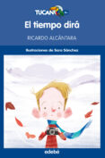 EL TIEMPO DIRA de ALCANTARA, RICARDO 