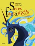 SERES FANTASTICOS de ALCOLEA, ANA 