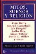 MITOS, SUEOS Y RELIGION de CAMPBELL, JOSEPH 