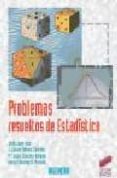 PROBLEMAS RESUELTOS DE ESTADISTICA di VV.AA. 