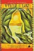 VIVIR EN LA LUZ de GAWAIN, SHAKTI 