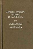 ARTE DE INGENIO, TRATADO DE LA AGUDEZA (ED. FACSIMIL DE LA ED. DE 1642) de GRACIAN, BALTASAR 