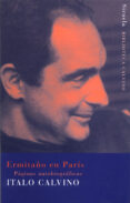 ERMITAO EN PARIS: PAGINAS AUTOBIOGRAFICAS di CALVINO, ITALO 