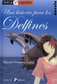 UNA HISTORIA PARA LOS DELFINES di LUINI, MARIA GIOVANNA 