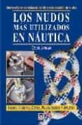 LOS NUDOS MAS UTILIZADOS EN NAUTICA de JARMAN, COLIN 