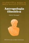 ANTROPOLOGIA FILOSOFICA de AMENGUAL, GABRIEL 