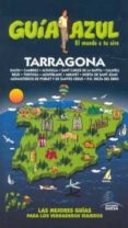 TARRAGONA 2010 (GUIA AZUL) di VV.AA. 