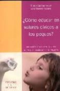 COMO EDUCAR EN VALORES CIVICOS A LOS PEQUES? di SANCHEZ ALCON, CHEMA 