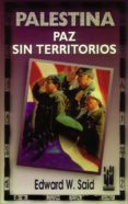 PALESTINA: PAZ SIN TERRITORIOS di VV.AA