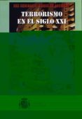 XXII SEMINARIO DUQUE DE AHUMADA: TERRORISMO EN EL SIGLO XXI di VV.AA. 