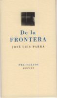 DE LA FRONTERA de PARRA, JOSE LUIS 