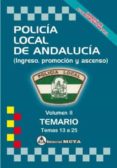 POLICA LOCAL DE ANDALUCIA VOLUMEN II: TEMARIO (TEMAS 13 A 25) NUEVA EDICION 2021 di SEGURA RUIZ, MANUEL 