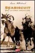 SEABISCUIT: UNA LEYENDA AMERICANA di HILLENBRANDT, LAURA 