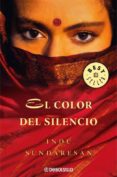 EL COLOR DEL SILENCIO de SUNDARESAN, INDU 