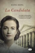 LA CANDIDATA de MOYA, ELENA 