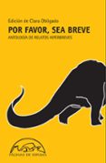 POR FAVOR, SEA BREVE: ANTOLOGIA DE HIPERBREVES di VV.AA. 