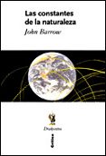 LAS CONSTANTES DE LA NATURALEZA di BARROW, JOHN D. 