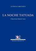 LA NOCHE TATUADA de BREZMES, ALFONSO 