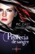 PROFECIA DE SANGRE de CAST, P.C. 