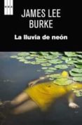 LA LLUVIA DE NEON de BURKE, JAMES LEE 