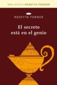 EL SECRETO ESTA EN EL GENIO de FORNER, ROSETTA 