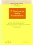 DERECHO EN LOS MEDIOS DE COMUNICACIN de CARRETERO GONZALEZ, CRISTINA 