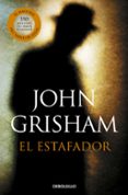 EL ESTAFADOR de GRISHAM, JOHN 