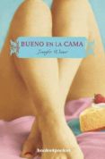 (PE) BUENO EN LA CAMA de WEINER, JENNIFER 