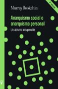 ANARQUISMO SOCIAL O ANARQUISMO PERSONAL di BOOKCHIN, MURRAY 