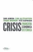 CRISIS FINANCIERA, ECONOMICA, SISTEMICA de AMIN, SAMIR 