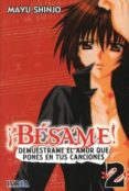 BESAME! DEMUESTRAME EL AMOR QUE PONES EN TUS CANCIONES N 2 de SHINJO, MAYU 