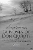 LA NOVIA DE DON QUIJOTE: BIENAVENTURADOS LOS TRISTES PORQUE A SUS SONRISAS LES SALDRAN DIENTES DE LECHE di GARDE MOZAZ, JUAN JOSE 