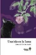 UNA ISLA EN LA LUNA di TRIVIO ANZOLA, CONSUELO 