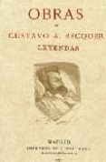 OBRAS DE GUSTAVO A. BECQUER. LEYENDAS (VOL I) (ED. FACSIMIL DE IM PRENTA DE T. FORTANET, MADRID, 1871) di BECQUER, GUSTAVO ADOLFO 