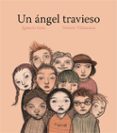 EL ANGEL TRAVIESO de SANZ, IGNACIO   SANZ, IGNACIO 