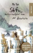 SHIFU, HARIAS CUALQUIER COSA POR DIVERTIRTE de YAN, MO 