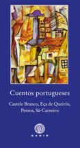 CUENTOS PORTUGUESES: CASTELO BRANCO, EA DE QUEIROS, PESSOA, SA-CARNEIRO di VV.AA. 