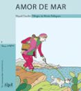 AMOR DE MAR de DESCLOT, MIQUEL 